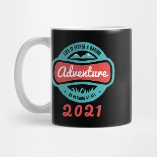 Motivational Quotes - Life is either a daring adventure or nothing at all Mug